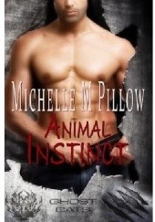 Okładka książki Animal Instinct Michelle M. Pillow