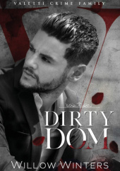 Okładka książki Dirty Dom Willow Winters