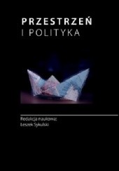 Okładka książki Przestrzeń i polityka : czynnik geograficzny w badaniach politologicznych Leszek Sykulski