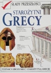 Okładka książki Ślady Przeszłości: Starożytni Grecy Charles Freeman