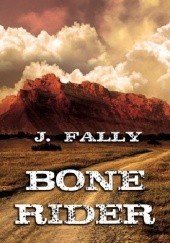 Okładka książki Bone Rider J. Fally