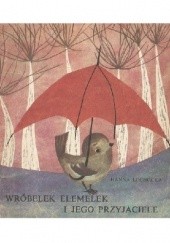 Okładka książki Wróbelek Elemelek i jego przyjaciele Hanna Łochocka
