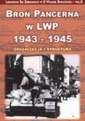 Okładka książki Broń pancerna w LWP 1943-1945 Zbigniew Lalak