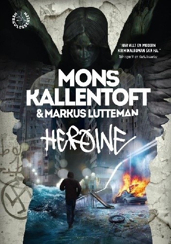 Okładka książki Heroine Mons Kallentoft, Markus Lutteman