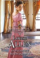 Okładka książki Honorowe rozwiązanie Louise Allen