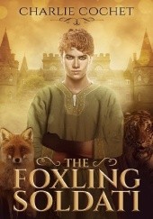 Okładka książki The Foxling Soldati Charlie Cochet