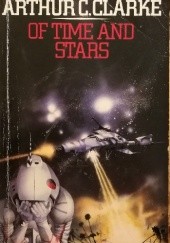 Okładka książki Of Time and Stars Arthur C. Clarke