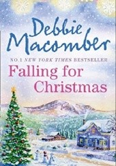 Okładka książki Falling for christmas Debbie Macomber