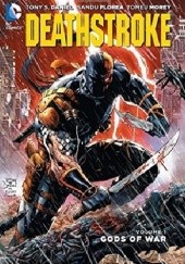 Deathstroke: Volume 1: Gods of Wars