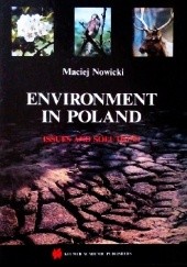 Okładka książki Environment in Poland. Issues and Solutions Maciej Nowicki