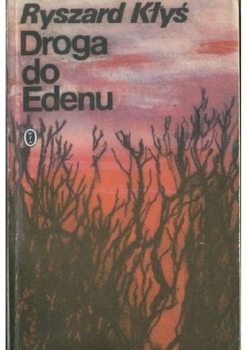 Okładka książki Droga do Edenu Ryszard Kłyś