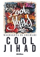 Okładka książki Cool jihad Magdalena El Ghamari