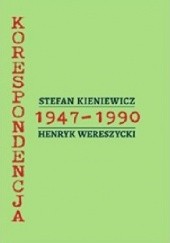 Korespondencja. Stefan Kieniewicz - Henryk Wereszycki 1947-1990