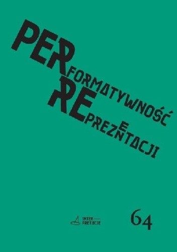Okładka książki Performatywność reprezentacji Karolina Czerska, Joanna Jopek, Anna Sieroń