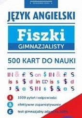 Okładka książki Język angielski. Fiszki gimnazjalisty. 500 kart do nauki Ewa Fleischer