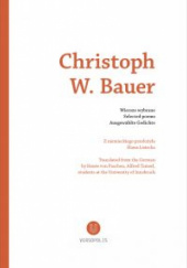 Okładka książki Wiersze wybrane = Selected poems = Ausgewählte Gedichte Christoph Bauer