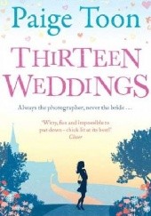 Okładka książki Thirteen Weddings Paige Toon