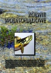 Okładka książki Żółwie wodno-lądowe Wojciech Urynowicz