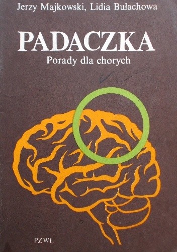 Okładka książki Padaczka. Porady dla chorych Lidia Bułachowa, Jerzy Majkowski