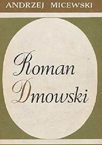 Okładka książki Roman Dmowski Andrzej Micewski