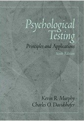 Okładka książki Psychological Testing: Principles and Applications Charles O. Davidshofer, Kevin R. Murphy
