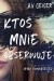 Ktoś mnie obserwuje
