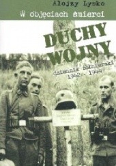 Okładka książki Duchy wojny 4: W objęciach śmierci