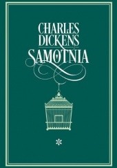 Okładka książki Samotnia. Tom 1 Charles Dickens