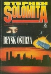 Okładka książki Błysk ostrza Stephen Solomita