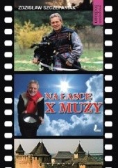 Okładka książki Na łasce X muzy Zdzisław Szczepaniak