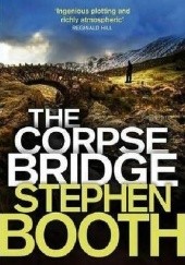 Okładka książki The corpse bridge Stephen Booth