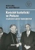 Okładka książki Kościół katolicki w Polsce rządzonej przez komunistów Rafał Łatka,&nbsp;Józef Marecki