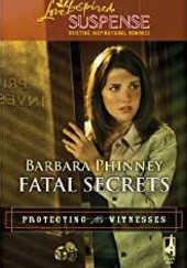 Okładka książki Fatal Secrets Barbara Phinney
