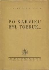 Okładka książki Po Narwiku był Tobruk... Janusz Poray-Biernacki