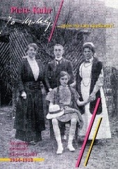 Okładka książki ...znów się tam spotkamy! Wojenny dziennik dziewczynki 1914-1918 Piete Kuhr