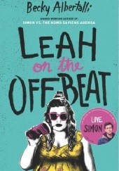 Okładka książki Leah on the Offbeat Becky Albertalli