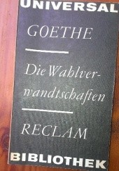 Okładka książki Die Wahlverwandschaften Johann Wolfgang von Goethe