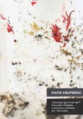 Okładka książki "Dlaczego gęsi krzyczały?" Zwierzęta i Zagłada w literaturze polskiej XX i XXI wieku Piotr Krupiński