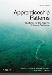 Okładka książki Apprenticeship Patterns Guidance for the Aspiring Software Craftsman Dave Hoover, Adewale Oshineye