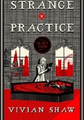 Okładka książki Strange Practice Vivian Shaw
