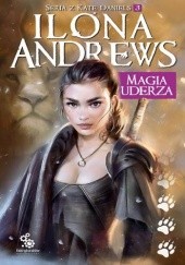 Okładka książki Magia uderza Ilona Andrews