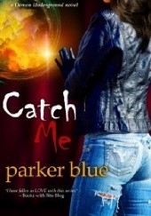 Okładka książki Catch Me Parker Blue