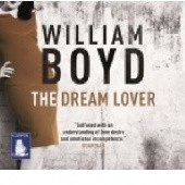 Okładka książki The Dream Lover William Boyd