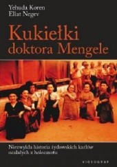 Okładka książki Kukiełki doktora Mengele Yehuda Koren, Eilat Negev