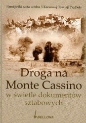 Okładka książki Droga na Monte Cassino w świetle dokumentów sztabowych Zbigniew Wawer, Zbigniew Zieliński