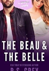 Okładka książki The Beau & The Belle R.S. Grey