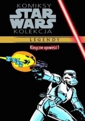 Okładka książki Star Wars: Klasyczne opowieści #1