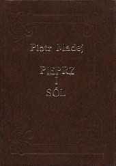 Okładka książki Pieprz i Sól Piotr Madej
