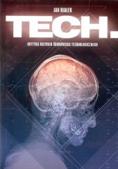 Okładka książki Tech Krytyka rozwoju środowiska technologicznego