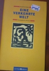 Okładka książki Eine verkehrte Welt: Phantastischer Roman Rudolf Arnheim